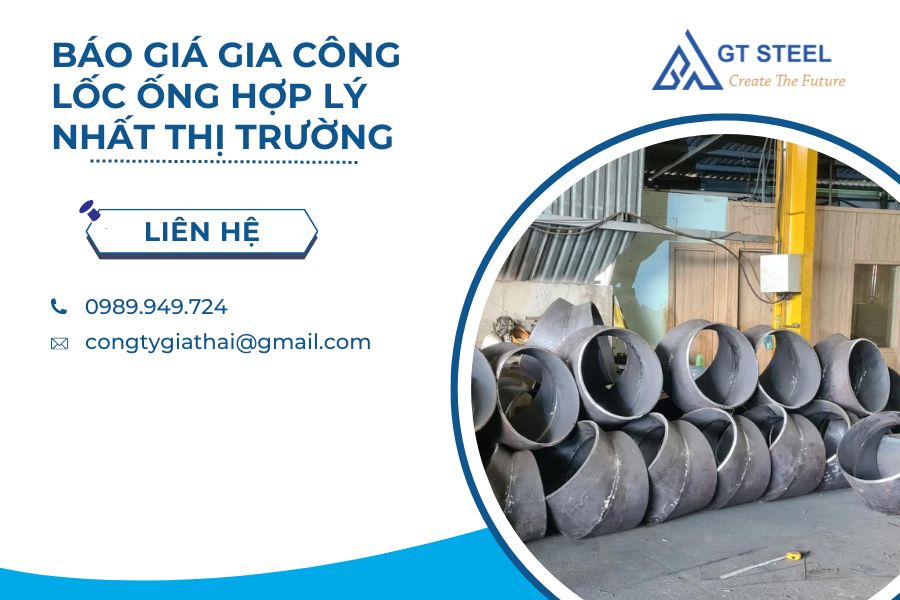 Báo Giá Gia Công Lốc Ống Hợp Lý Nhất Thị Trường