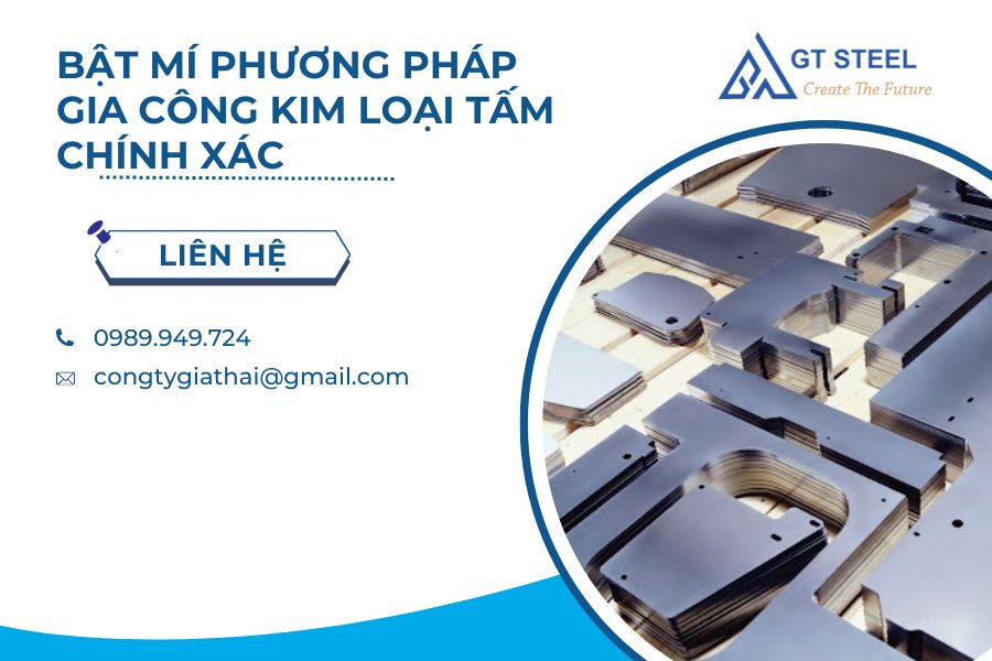 Bật Mí Phương Pháp Gia Công Kim Loại Tấm Chính Xác