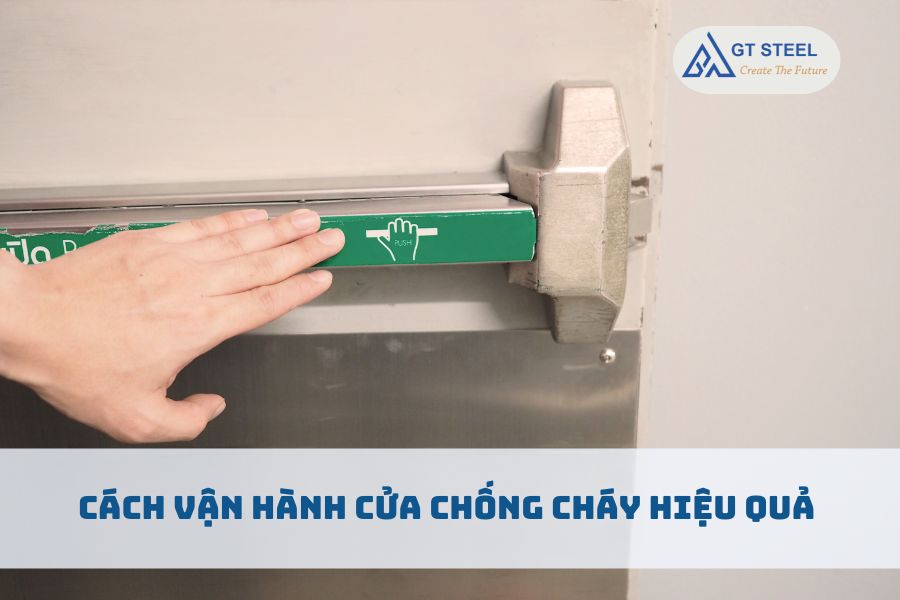 Cách Vận Hành Cửa Chống Cháy Hiệu Quả