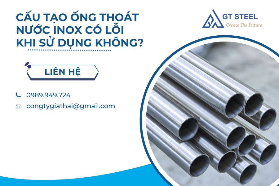 Cấu Tạo Ống Thoát Nước Inox Có Lỗi Khi Sử Dụng Không?