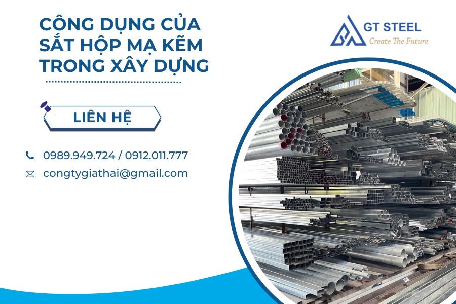 Công Dụng Của Sắt Hộp Mạ Kẽm Trong Xây Dựng