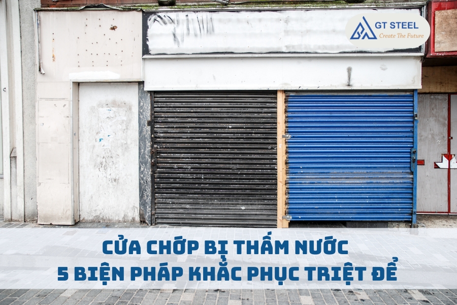 Cửa Chớp Bị Thấm Nước: 5 Biện Pháp Khắc Phục Triệt Để