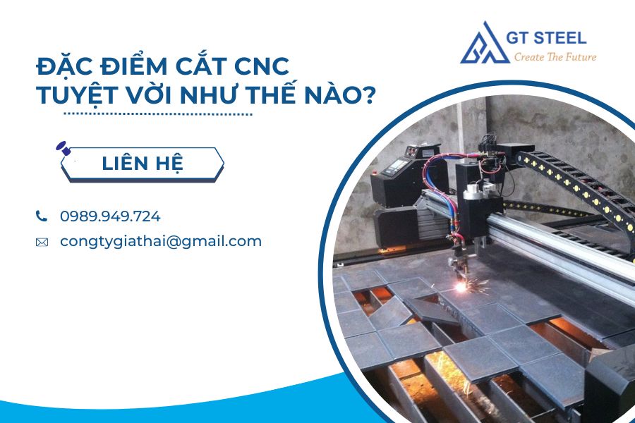 Đặc Điểm Cắt CNC Tuyệt Vời Như Thế Nào?