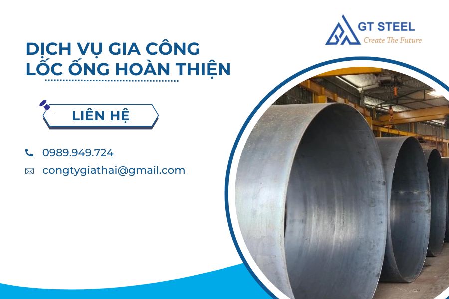 Dịch Vụ Gia Công Lốc Ống Hoàn Thiện