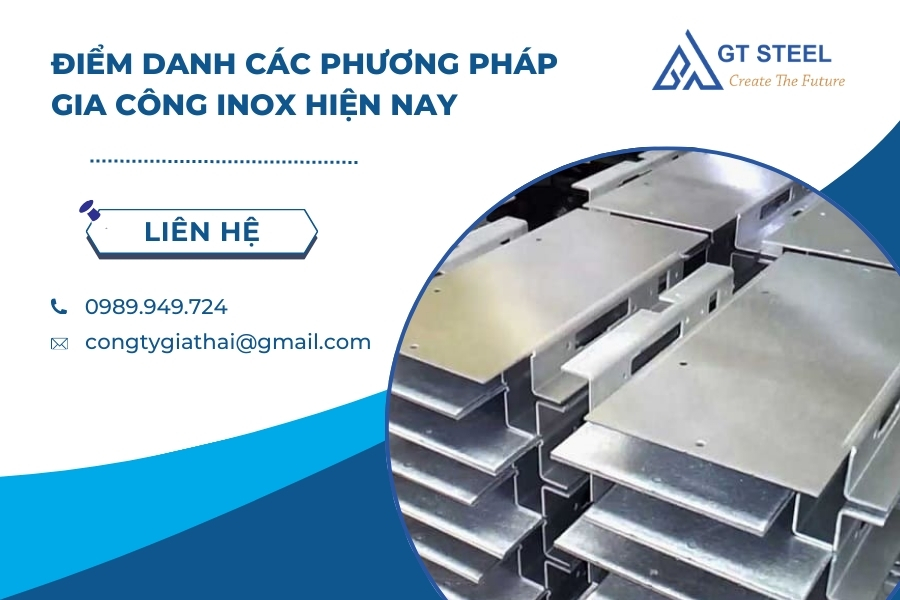 Điểm Danh Các Phương Pháp Gia Công Inox Hiện Nay