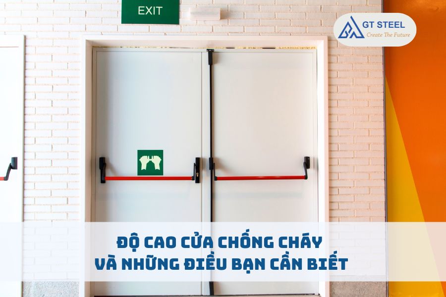 Độ Cao Cửa Chống Cháy Và Những Điều Bạn Cần Biết