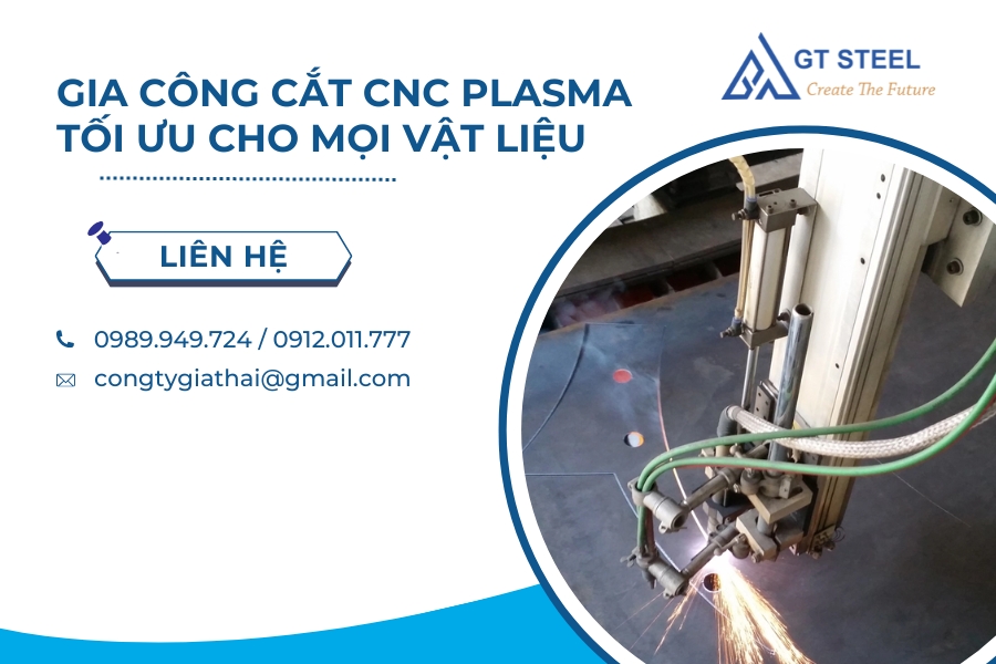 Gia Công Cắt CNC Plasma Tối Ưu Cho Mọi Vật Liệu