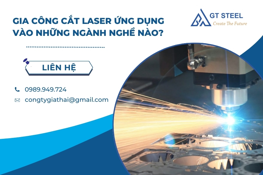 Gia Công Cắt Laser Ứng Dụng Vào Những Ngành Nghề Nào?