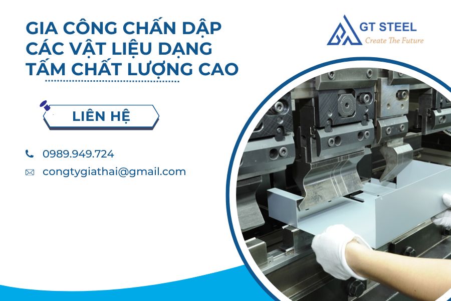 Gia Công Chấn Dập Các Vật Liệu Tấm Chất Lượng Cao