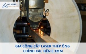 gia công cắt laser thép ống