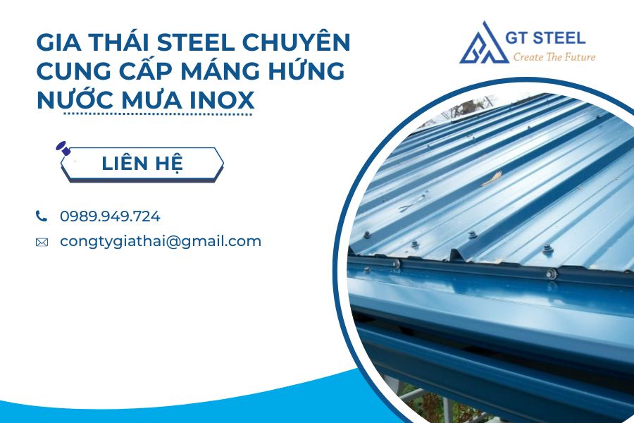 Gia Thái Steel Chuyên Cung Cấp Máng Hứng Nước Mưa Inox