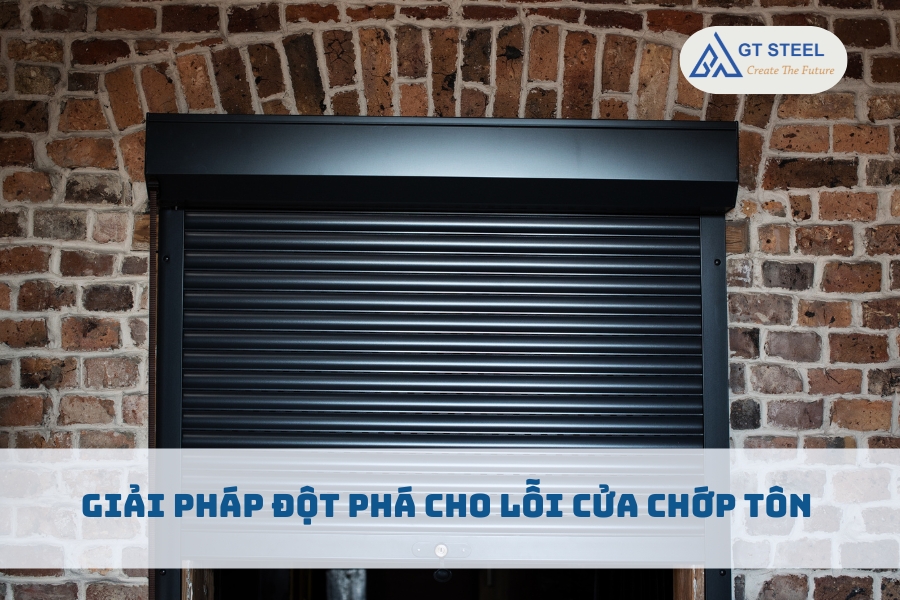 Giải Pháp Đột Phá Cho Lỗi Cửa Chớp Tôn