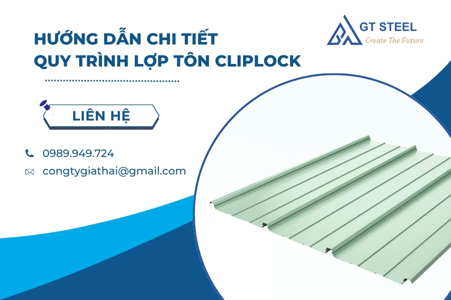 Hướng Dẫn Chi Tiết Quy Trình Lợp Tôn Cliplock