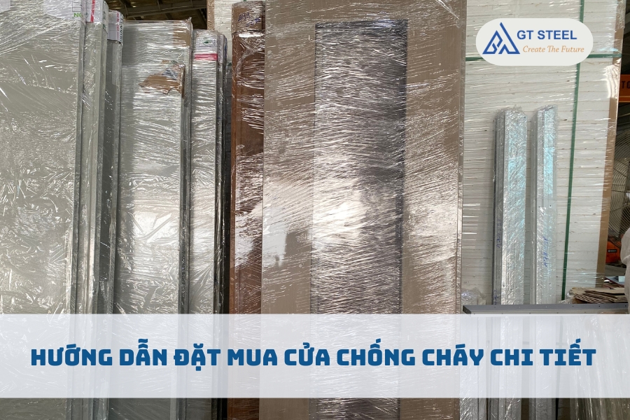 Hướng Dẫn Đặt Mua Cửa Chống Cháy Chi Tiết