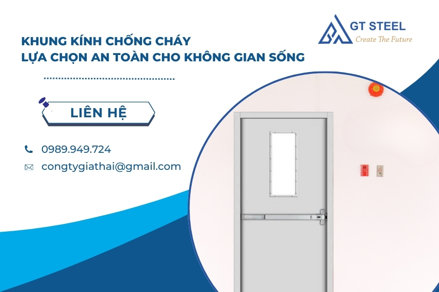 Khung Kính Chống Cháy - Lựa Chọn An Toàn Cho Không Gian Sống