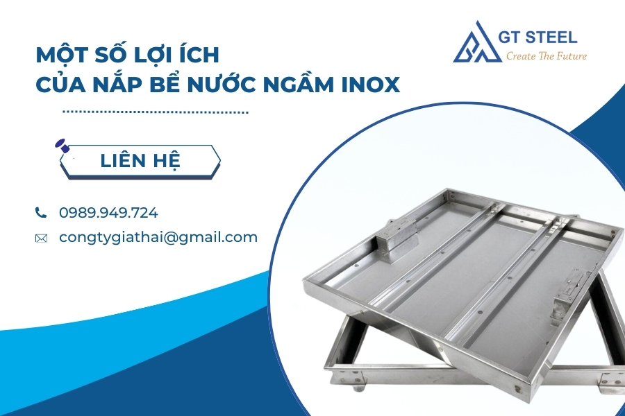 Một Số Lợi Ích Của Nắp Bể Nước Ngầm Inox