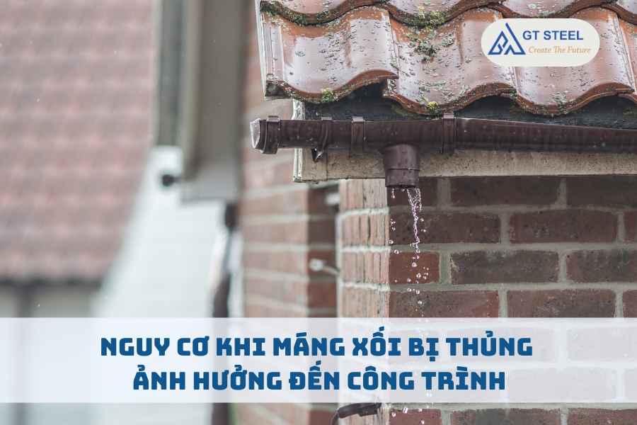 Nguy Cơ Khi Máng Xối Bị Thủng Ảnh Hưởng Đến Công Trình