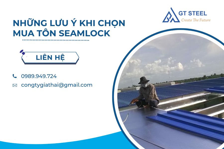 Những Lưu Ý Khi Chọn Mua Tôn Seamlock