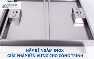 Nắp bể ngầm inox