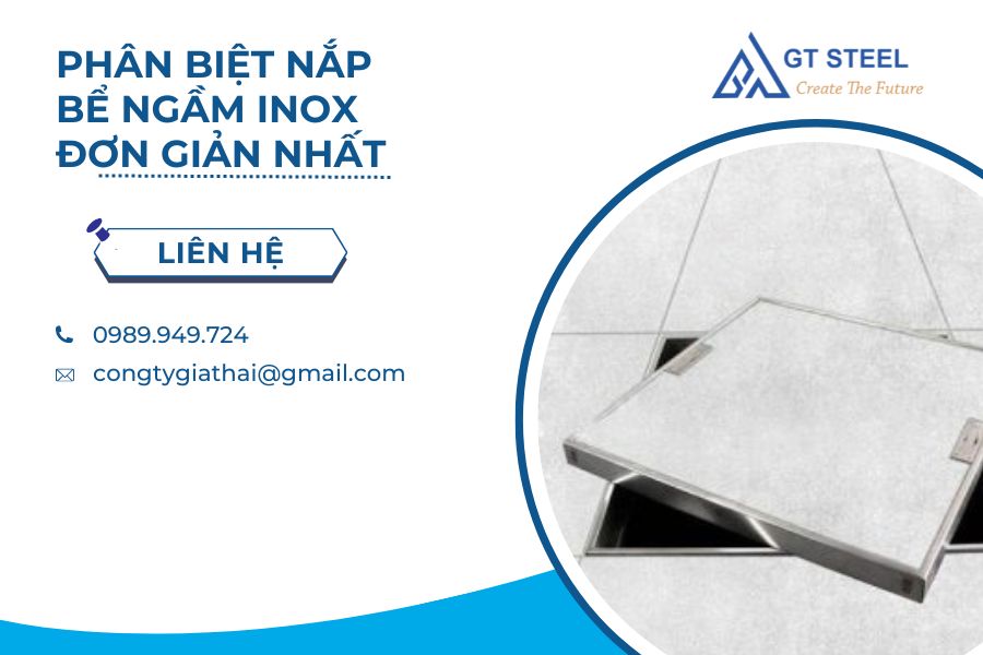 Phân Biệt Nắp Bể Ngầm Inox Đơn Giản Nhất