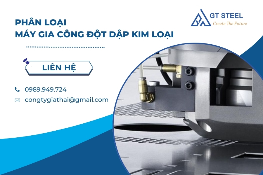 Phân Loại Máy Gia Công Đột Dập Kim Loại