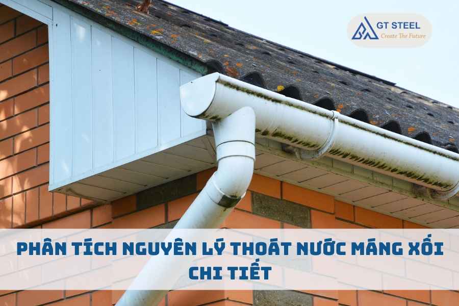 Phân Tích Nguyên Lý Thoát Nước Máng Xối Chi Tiết