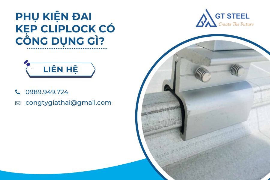 Phụ Kiện Đai Kẹp Tôn Cliplock Có Công Dụng Gì?