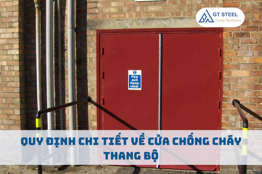 Quy Định Chi Tiết Về Cửa Chống Cháy Thang Bộ