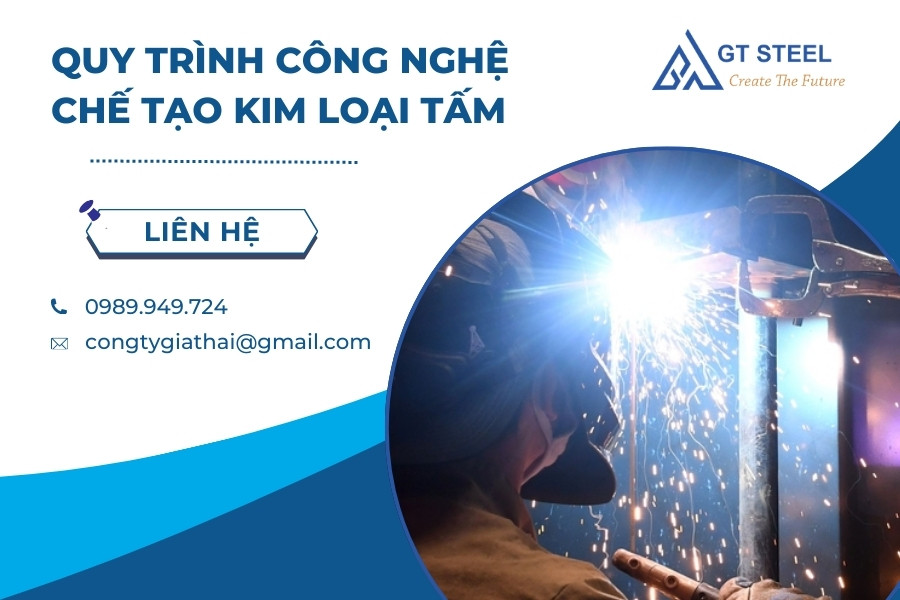 Quy Trình Công Nghệ Chế Tạo Kim Loại Tấm