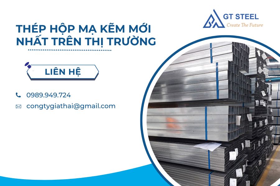 Thép Hộp Mạ Kẽm Mới Nhất Trên Thị Trường