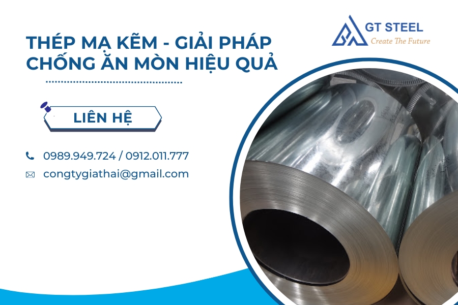 Thép Mạ Kẽm - Giải Pháp Chống Ăn Mòn Hiệu Quả