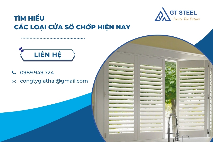 Tìm Hiểu Các Loại Cửa Sổ Chớp Hiện Nay