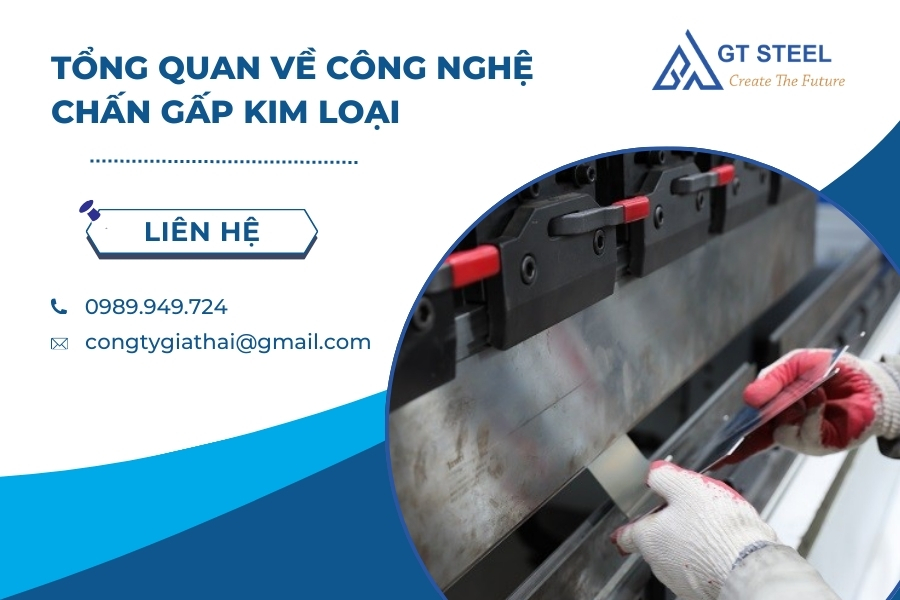 Tổng Quan Về Công Nghệ Chấn Gấp Kim Loại