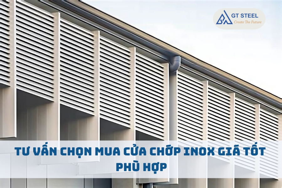 Tư Vấn Chọn Mua Cửa Chớp Inox Giá Tốt Phù Hợp