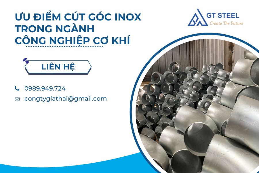 Ưu Điểm Cút Góc Inox Trong Ngành Công Nghiệp Cơ Khí