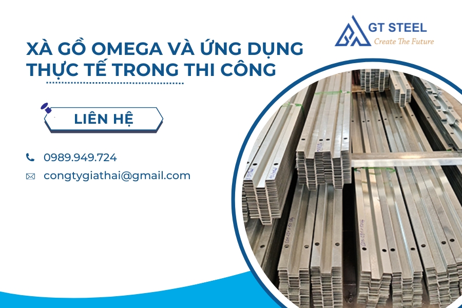 Xà Gồ Omega Và Ứng Dụng Thực Tế Trong Thi Công