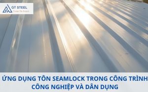 Ứng dụng tôn seamlock
