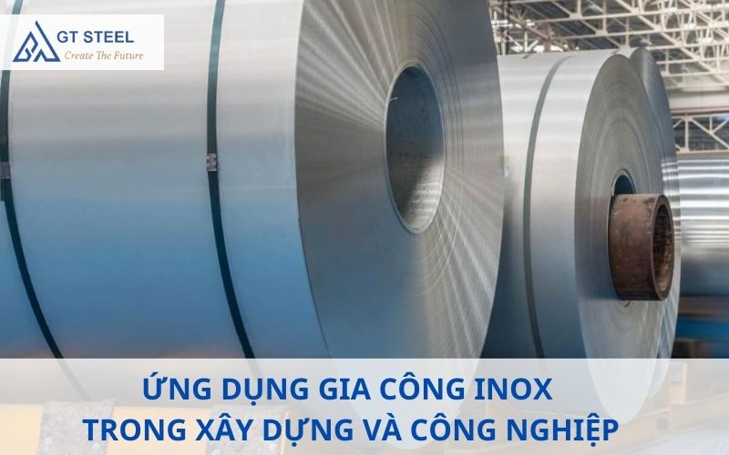 Ứng dụng gia công inox